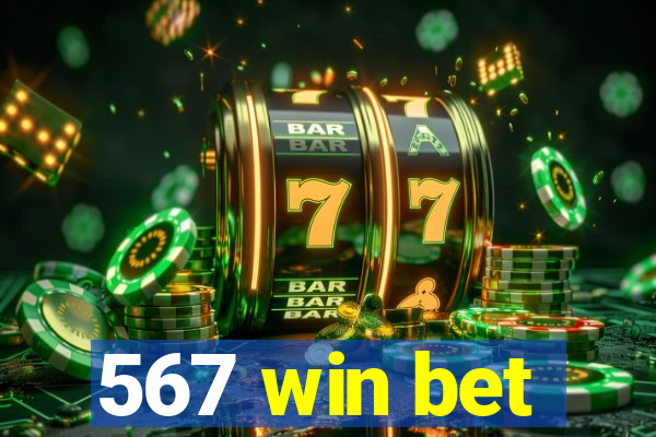 567 win bet